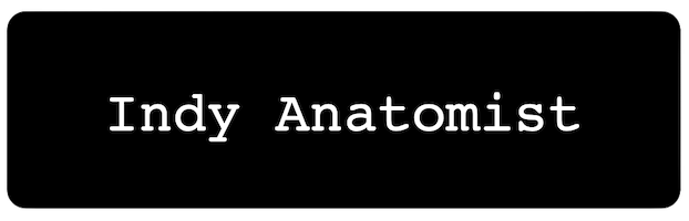 Indy Anatomist Blog